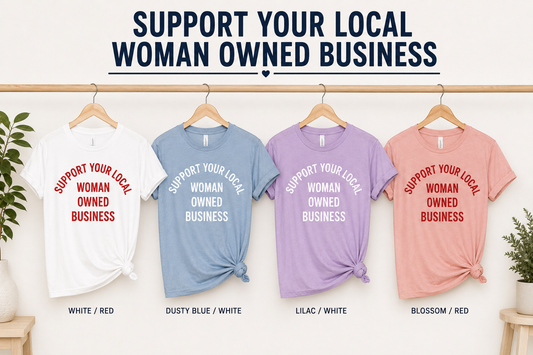 Support Your Local Woman Own Business